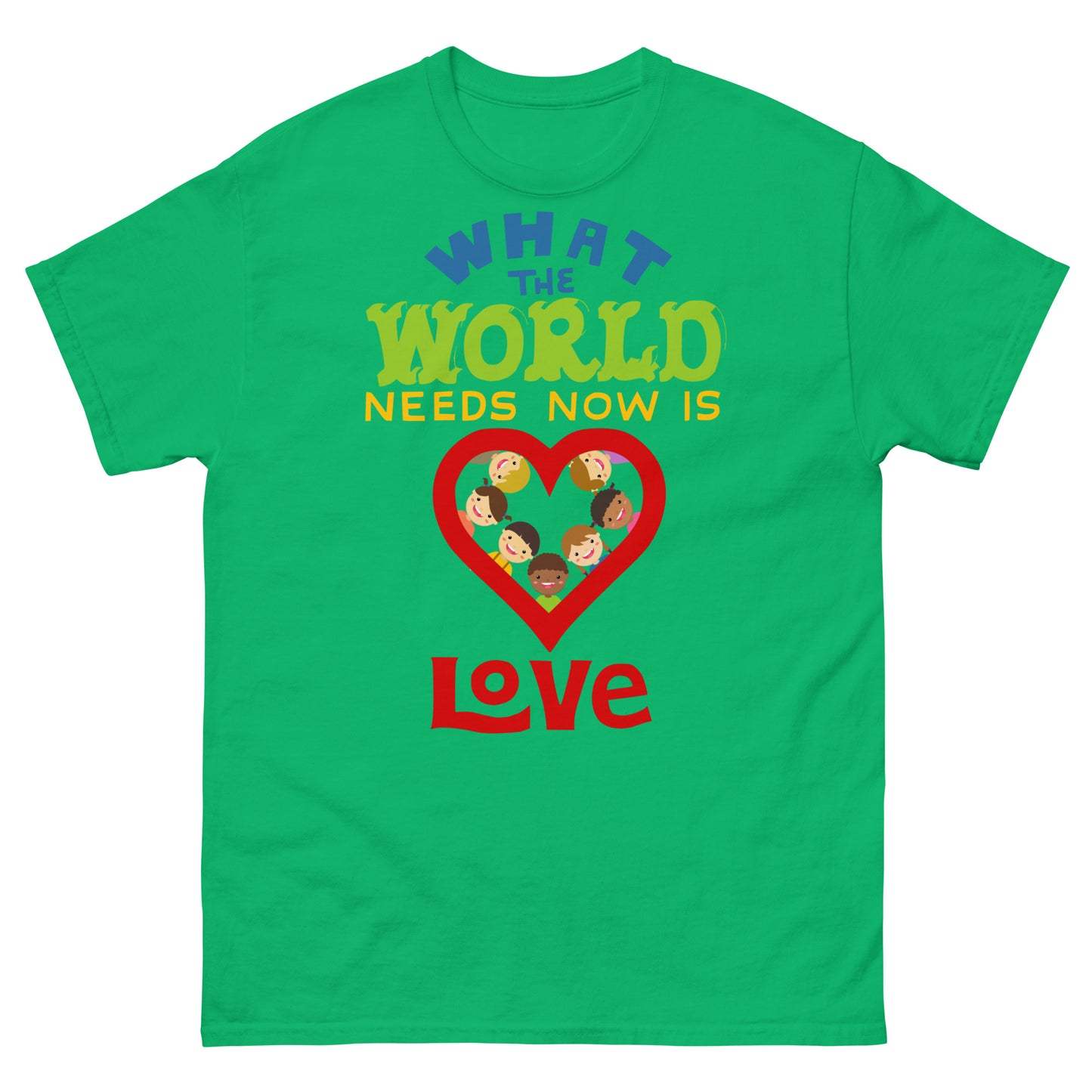 What the world needs now is Love Tee