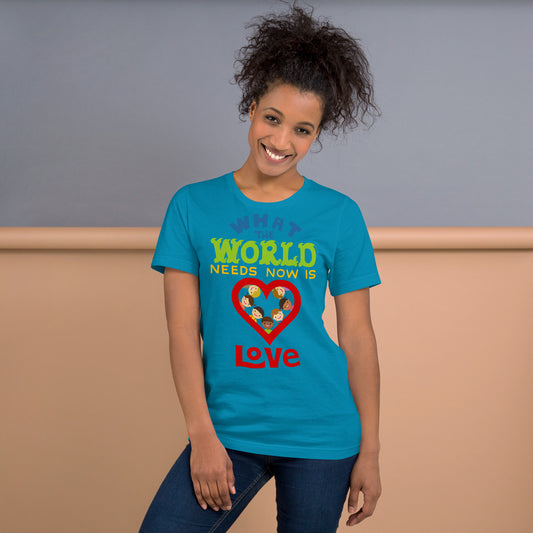 Womens What the world needs now is Love Tee